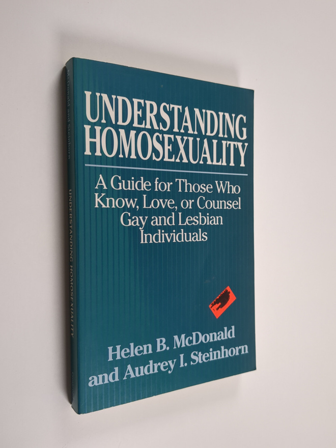 Helen B. McDonald ym. : Understanding Homosexuality - A G...