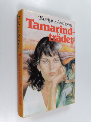 Evelyn Anthony : Tamarindträdet