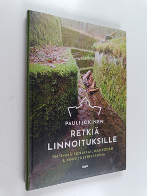 Pauli Jokinen : Retkiä linnoituksille