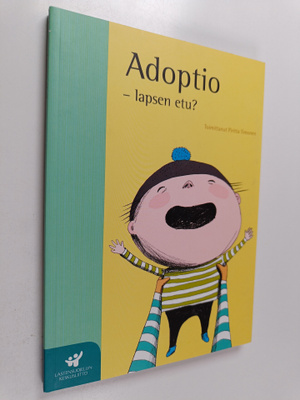 Adoptio - lapsen etu?