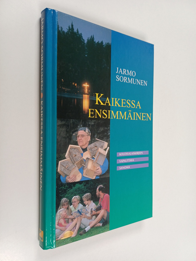 Jarmo Sormunen : Kaikessa ensimmäinen : Kolossalaiskirjee...