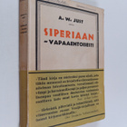 Artur W. Just : Siperiaan - vapaaehtoisesti - pikkukuva 1