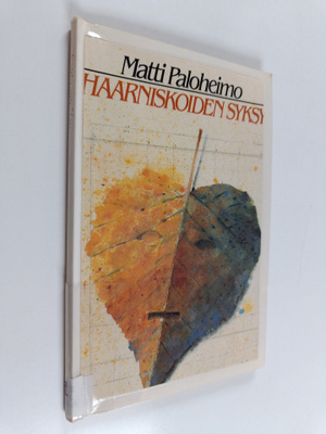 Matti Paloheimo : Haarniskoiden syksy