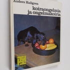 Anders Hallgren : Koiraongelmia ja ongelmakoiria - pikkukuva 1
