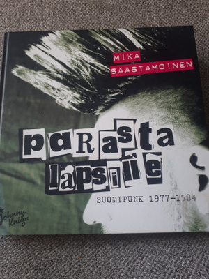 Mika Saastamoinen: Parasta lapsille; Suomipunk 1977-1984