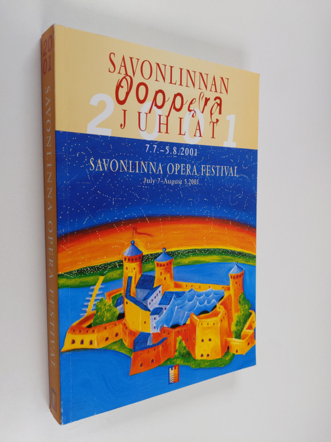 Savonlinnan oopperajuhlat 7.7.-5.8.2001 Savonlinna opera ...