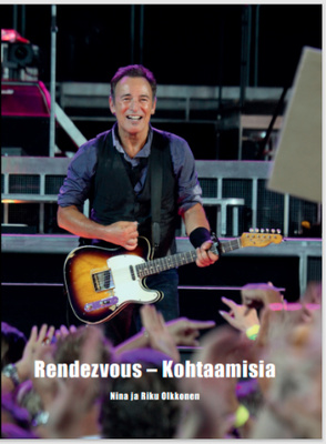 Bruce Springsteen Rendezvous - Kohtaamisia valokuvakirja