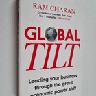 Ram Charan : Global Tilt - Leading Your Business Through ... - pikkukuva 1