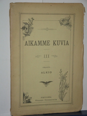 Alkio : AIKAMME KUVIA III