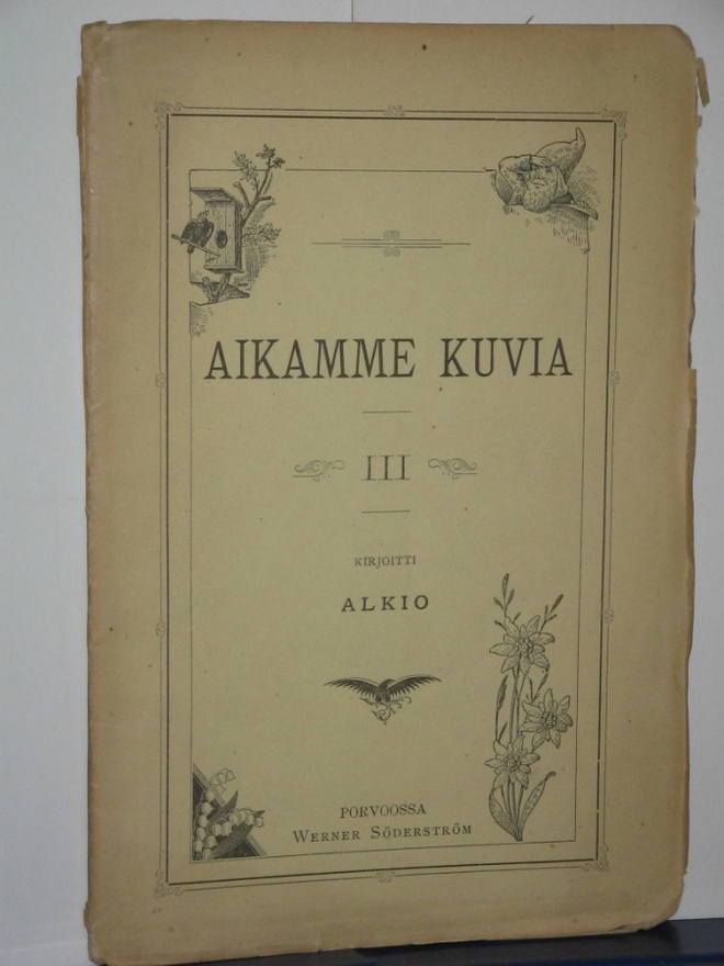 Alkio : AIKAMME KUVIA   III