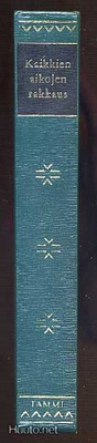 Havu, Toini (toim.): Kaikkien aikojen rakkaus (1.p,sid,1963)