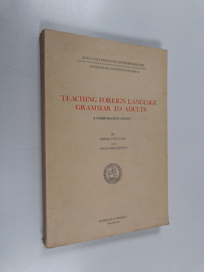 Mats Oskarsson ym. : Teaching Foreign Language Grammar to...