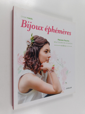 Chloe Habib : Bijoux ephemeres - Parures fleuries pour to...