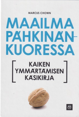 Marcus Chown: Maailma pähkinänkuoressa