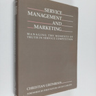 Christian Grönroos : Service management and marketing : m... - pikkukuva 1