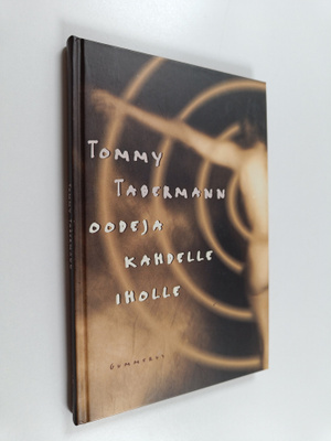 Tommy Tabermann : Oodeja kahdelle iholle