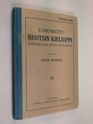 Artur Siegberg : Lyhennetty ruotsin kielioppi suomalaisia...