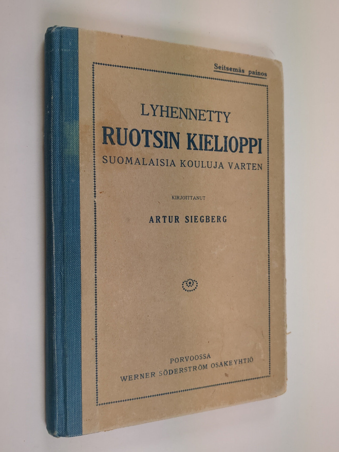 Artur Siegberg : Lyhennetty ruotsin kielioppi suomalaisia...
