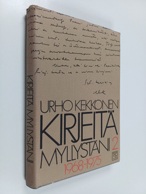 Urho Kekkonen : Kirjeitä myllystäni 2 : 1968-1975