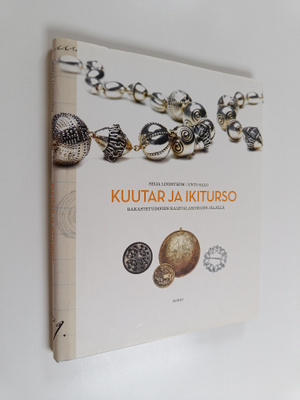 Seija Lindström : Kuutar ja ikiturso : rakastetuimpien ka...