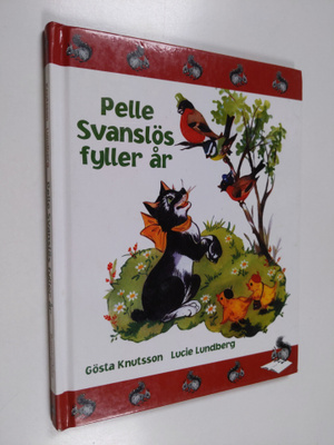 Gösta Knutsson : Pelle Svanslös fyller år