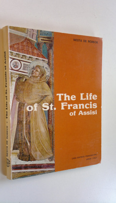 Nesta de Robeck : The life of St. France of Assisi