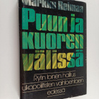 Markku Reimaa : Puun ja kuoren välissä : Rytin toinen hal... - pikkukuva 1