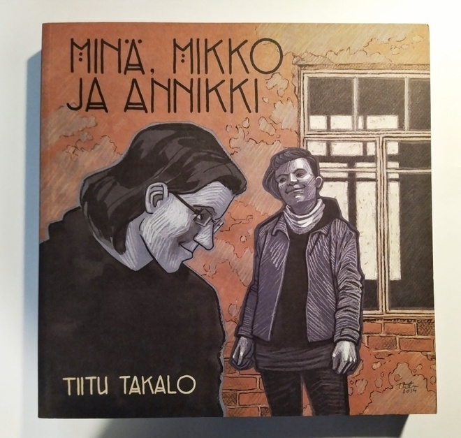 Minä, Mikko ja Annikki  Tiitu Takalo