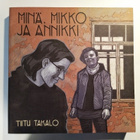Minä, Mikko ja Annikki  Tiitu Takalo - pikkukuva 1