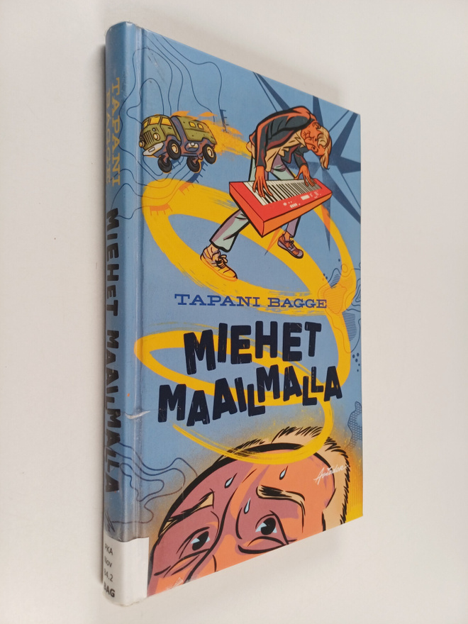 Tapani Bagge : Miehet maailmalla
