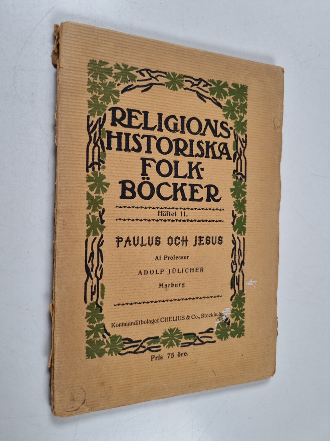 Adolf Julicher : Paulus och Jesus