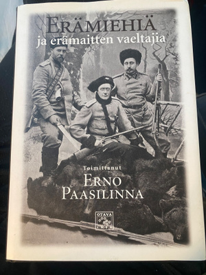 Erno Paasilinna: Erämiehiä ja erämaan vaeltajia