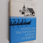 Wiljo-Kustaa Kuuliala : Entisajan talonpoikaisyhteisö ja ... - pikkukuva 1
