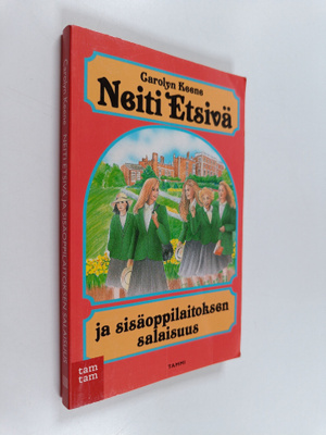 Carolyn Keene : Neiti Etsivä ja sisäoppilaitoksen salaisuus