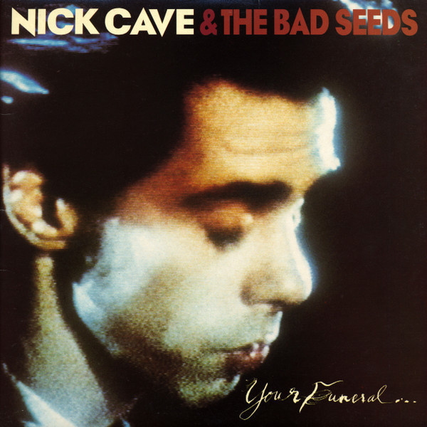 Nick Cave & Bad Seeds (CD+1) VG+++!! Your Funeral My Trial