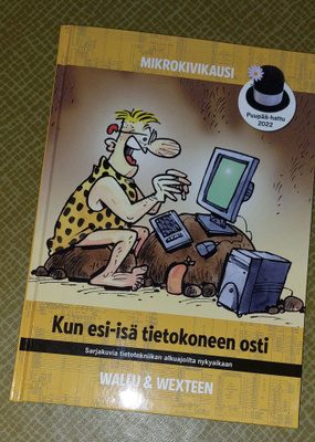 Wallu & Wexteen: Mikrokivikausi/Kun esi-isä tietokoneen osti