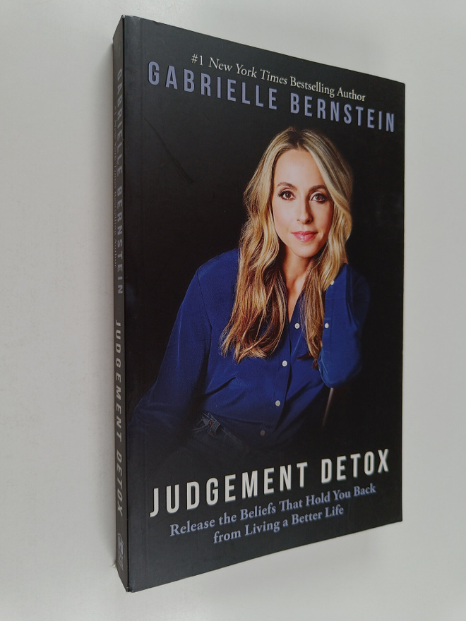 Gabrielle Bernstein : Judgement Detox : Release the Belie...