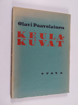 Olavi Paavolainen : Keulakuvat : runoja
