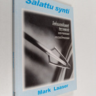 Mark Laaser : Salattu synti : seksuaalisesti terveenä sai... - pikkukuva 1