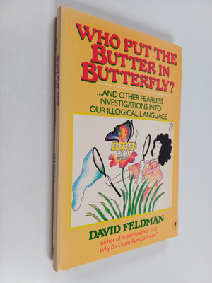 David Feldman : Who Put The Butter In Butterfly? - ... An...