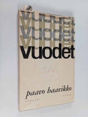 Paavo Haavikko : Vuodet
