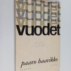 Paavo Haavikko : Vuodet - pikkukuva 1