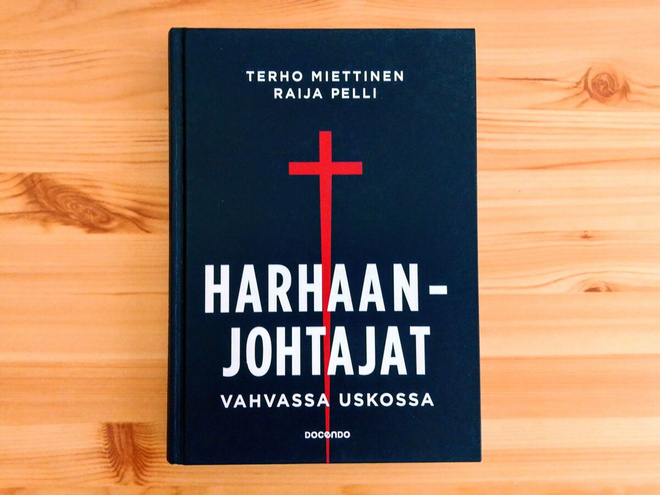 Terho Miettinen&Raija Pelli:Harhaanjohtajat vahvassa uskossa