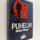 Walter Wager : Puhelin : jännitysromaani - pikkukuva 1