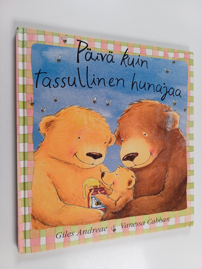 Giles Andreae : Päivä kuin tassullinen hunajaa