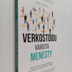 Aide Tonts : Verkostoidu, vaikuta, menesty - Miten kasvat... - pikkukuva 1