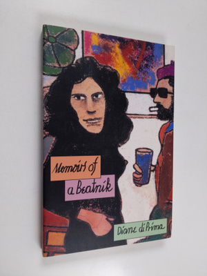 Diane Di Prima : Memoirs of a Beatnik
