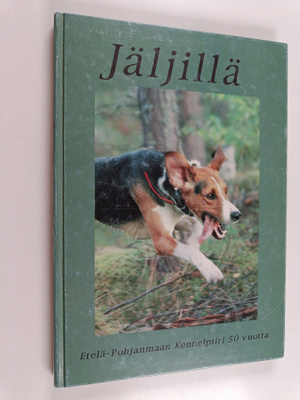 Päivi Bisi : Jäljillä : Etelä-Pohjanmaan kennelpiirin his...