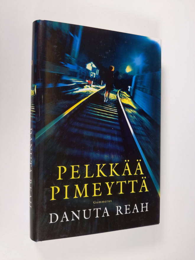 Danuta Reah : Pelkkää pimeyttä