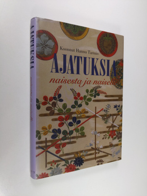 koonnut Hannu Tarmio : Ajatuksia naisesta ja naiselle